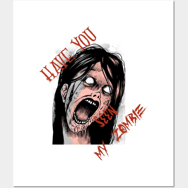 have you seen my zombie Wall Art by aboss